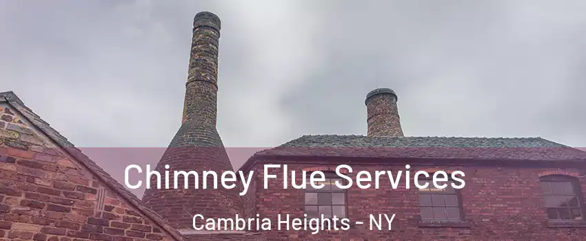Chimney Flue Services Cambria Heights - NY