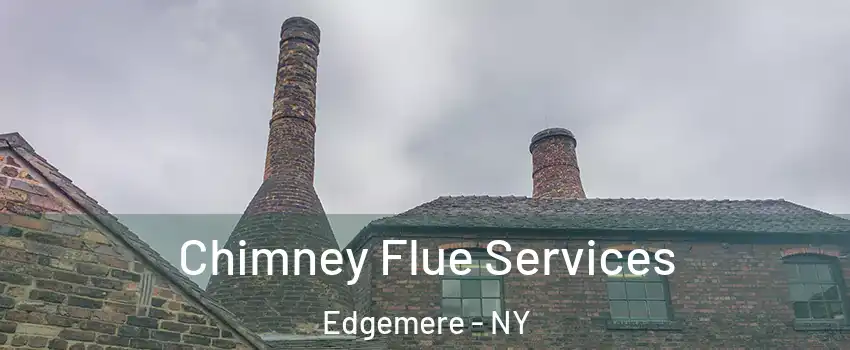 Chimney Flue Services Edgemere - NY