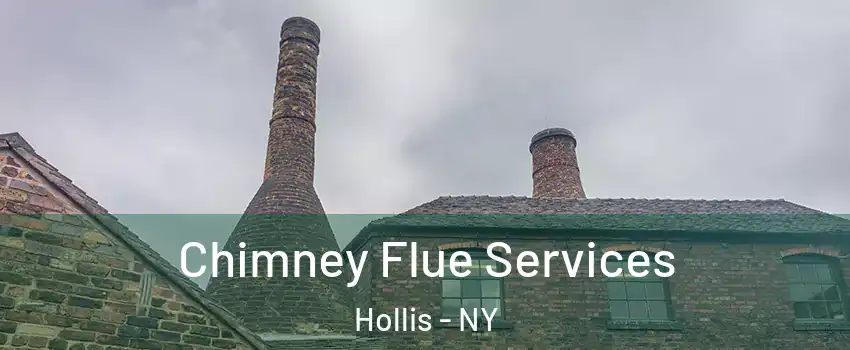 Chimney Flue Services Hollis - NY