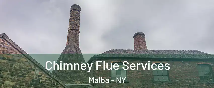 Chimney Flue Services Malba - NY