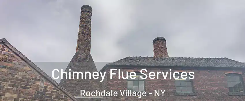 Chimney Flue Services Rochdale Village - NY