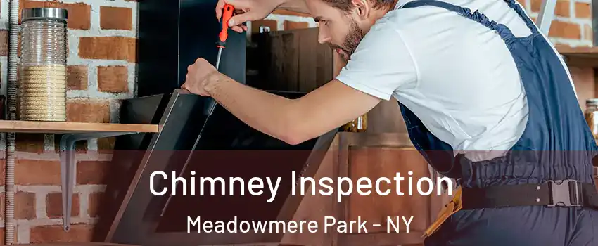 Chimney Inspection Meadowmere Park - NY