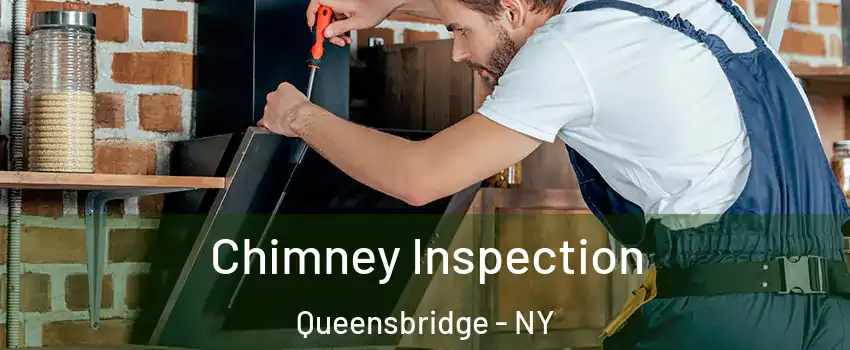 Chimney Inspection Queensbridge - NY