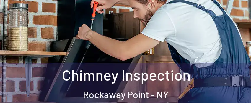 Chimney Inspection Rockaway Point - NY