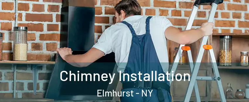 Chimney Installation Elmhurst - NY