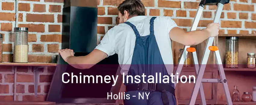 Chimney Installation Hollis - NY