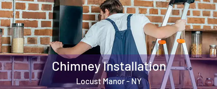 Chimney Installation Locust Manor - NY
