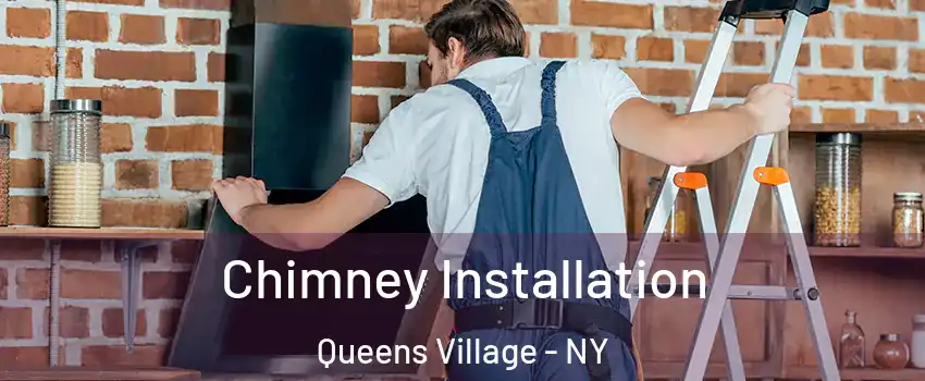 Chimney Installation Queens Village - NY