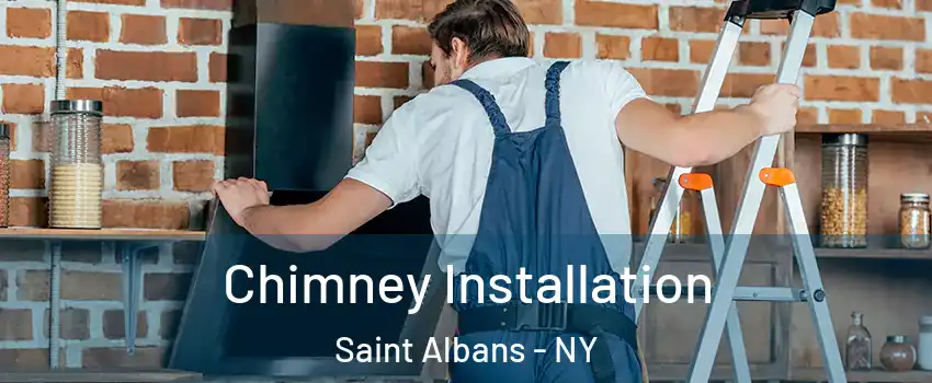 Chimney Installation Saint Albans - NY