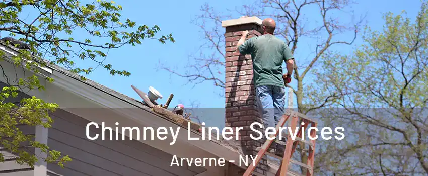 Chimney Liner Services Arverne - NY