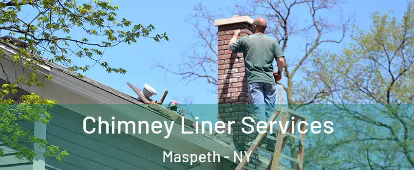Chimney Liner Services Maspeth - NY