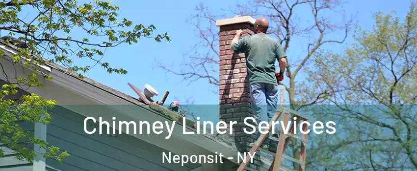 Chimney Liner Services Neponsit - NY