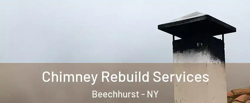 Chimney Rebuild Services Beechhurst - NY