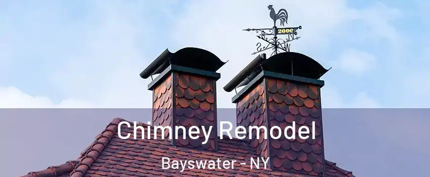 Chimney Remodel Bayswater - NY