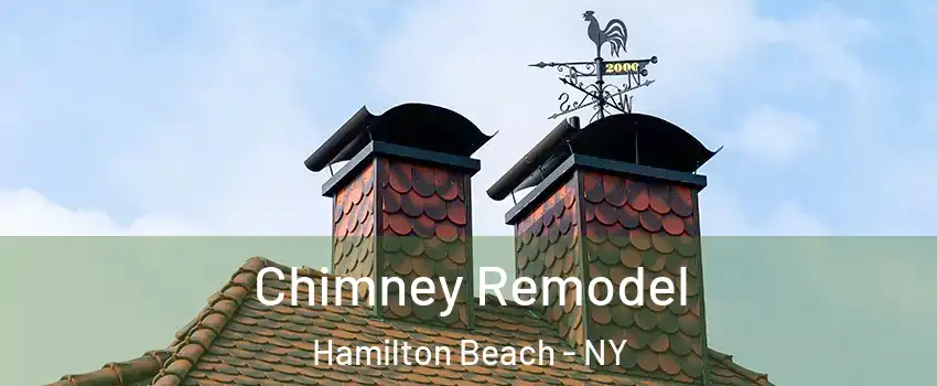 Chimney Remodel Hamilton Beach - NY
