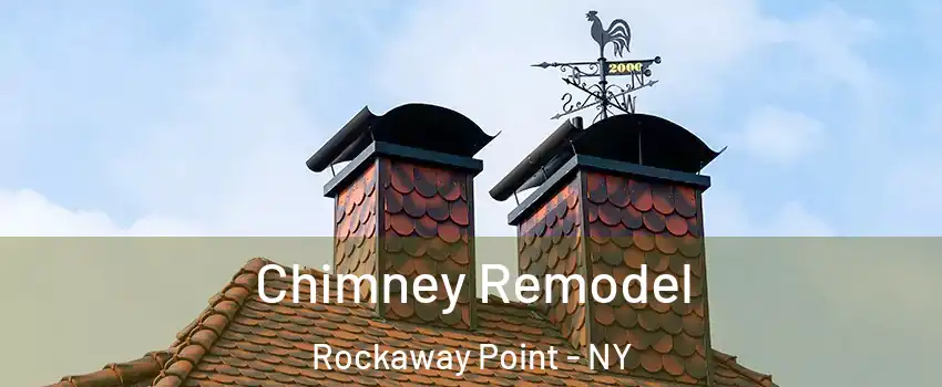 Chimney Remodel Rockaway Point - NY