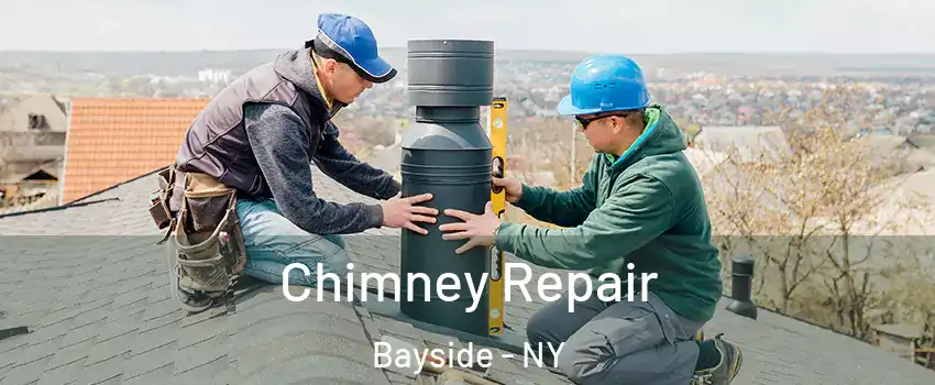 Chimney Repair Bayside - NY