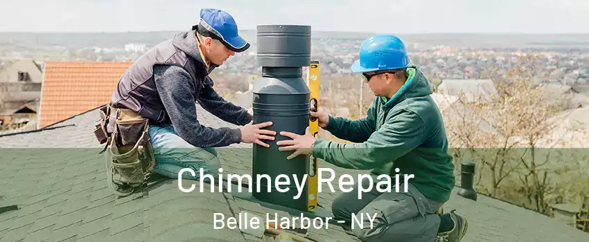 Chimney Repair Belle Harbor - NY