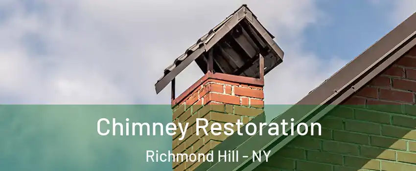 Chimney Restoration Richmond Hill - NY