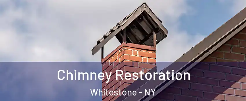 Chimney Restoration Whitestone - NY