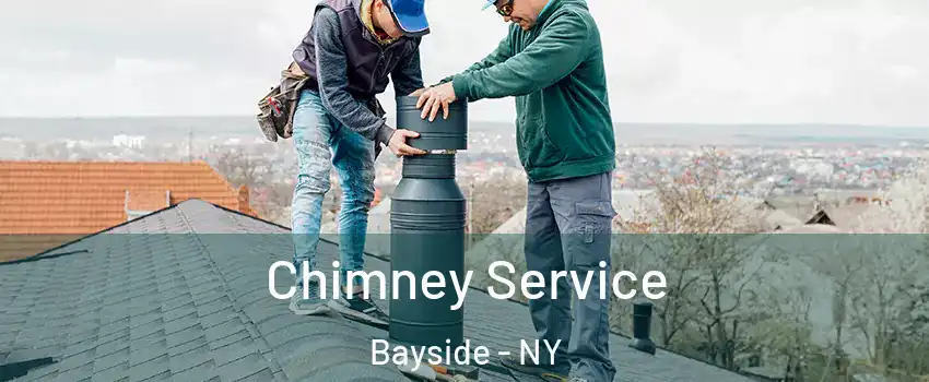 Chimney Service Bayside - NY