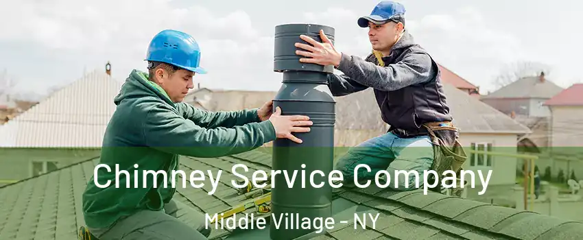 Chimney Service Company Middle Village - NY