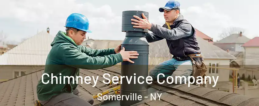 Chimney Service Company Somerville - NY