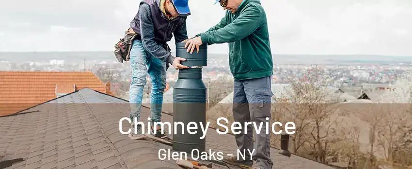 Chimney Service Glen Oaks - NY