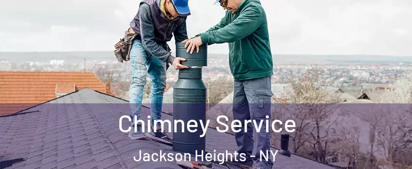 Chimney Service Jackson Heights - NY