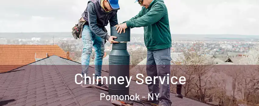Chimney Service Pomonok - NY