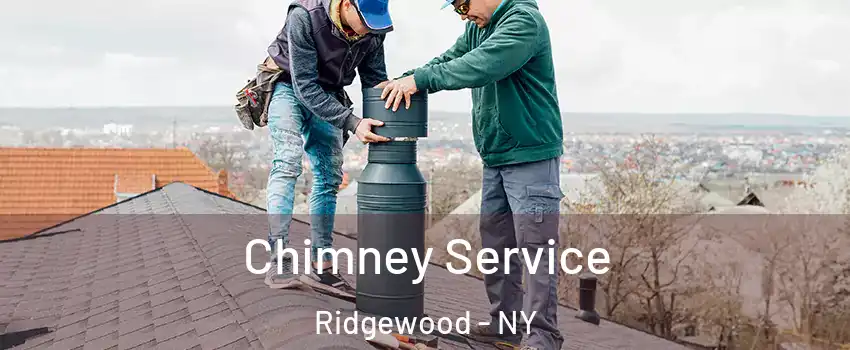 Chimney Service Ridgewood - NY