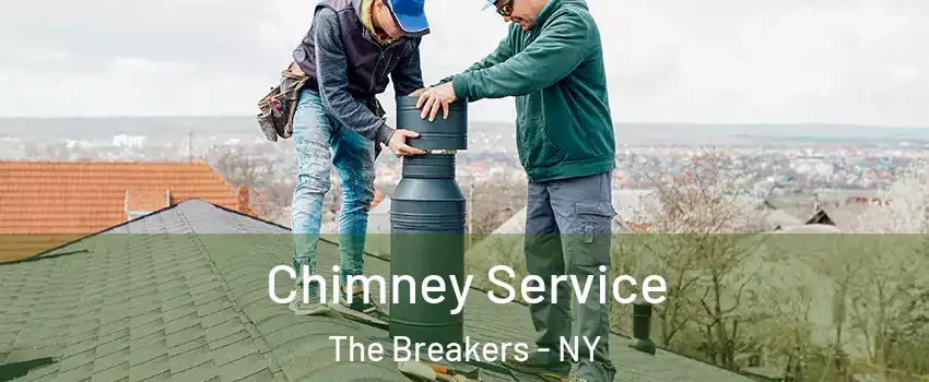 Chimney Service The Breakers - NY