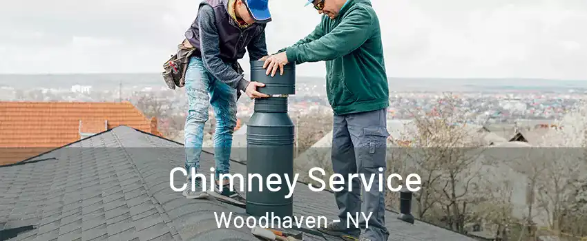Chimney Service Woodhaven - NY