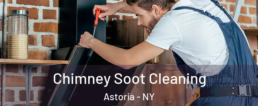 Chimney Soot Cleaning Astoria - NY