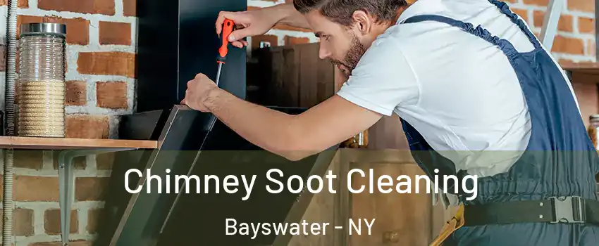Chimney Soot Cleaning Bayswater - NY