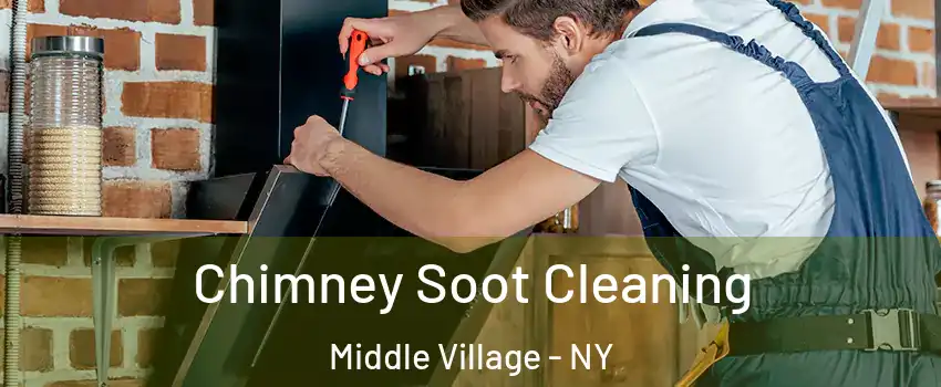 Chimney Soot Cleaning Middle Village - NY