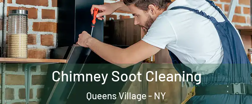 Chimney Soot Cleaning Queens Village - NY