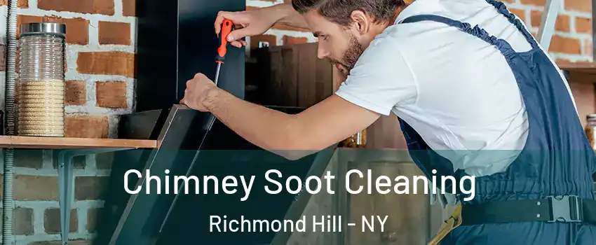 Chimney Soot Cleaning Richmond Hill - NY