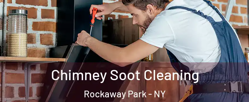 Chimney Soot Cleaning Rockaway Park - NY