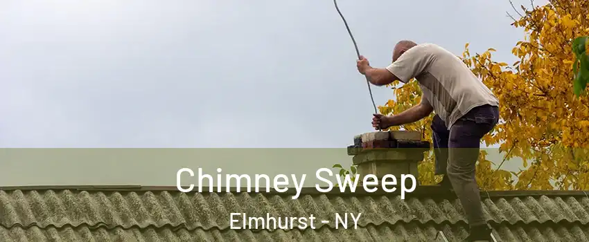 Chimney Sweep Elmhurst - NY