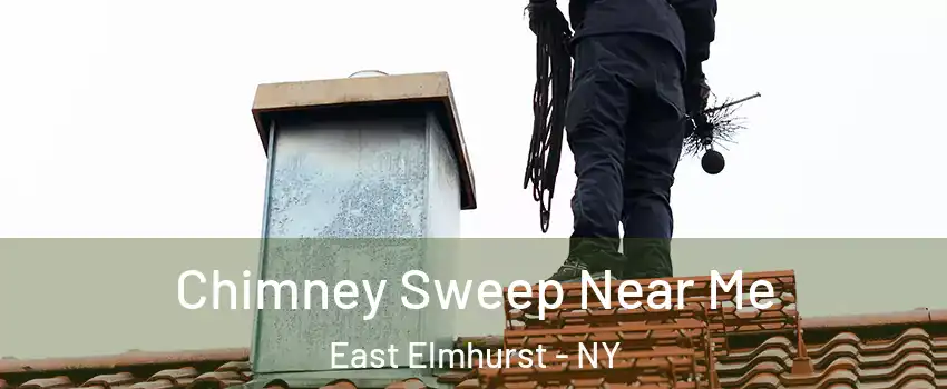 Chimney Sweep Near Me East Elmhurst - NY