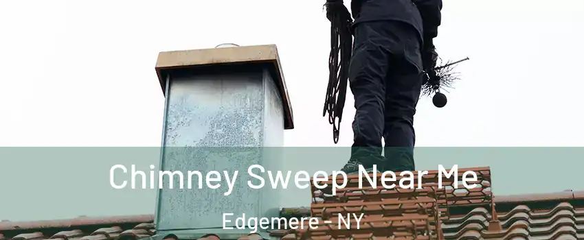 Chimney Sweep Near Me Edgemere - NY