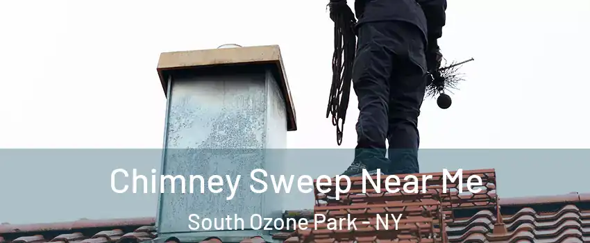 Chimney Sweep Near Me South Ozone Park - NY
