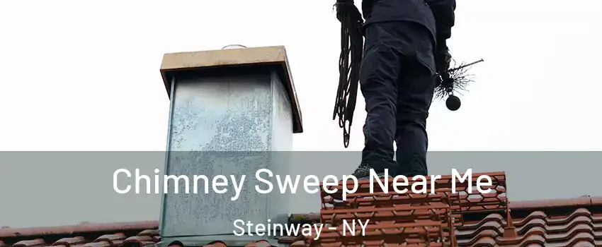 Chimney Sweep Near Me Steinway - NY