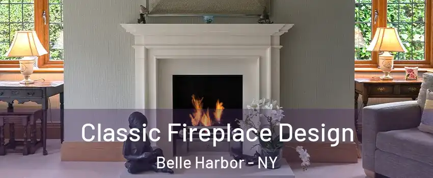 Classic Fireplace Design Belle Harbor - NY