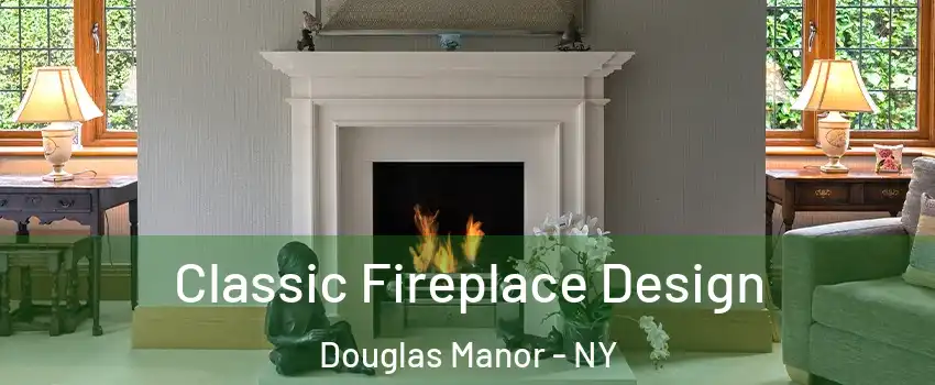 Classic Fireplace Design Douglas Manor - NY