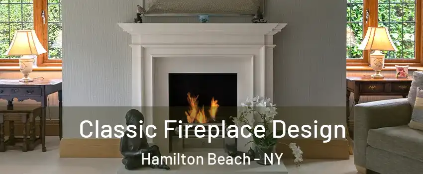 Classic Fireplace Design Hamilton Beach - NY