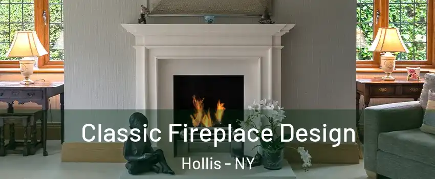 Classic Fireplace Design Hollis - NY