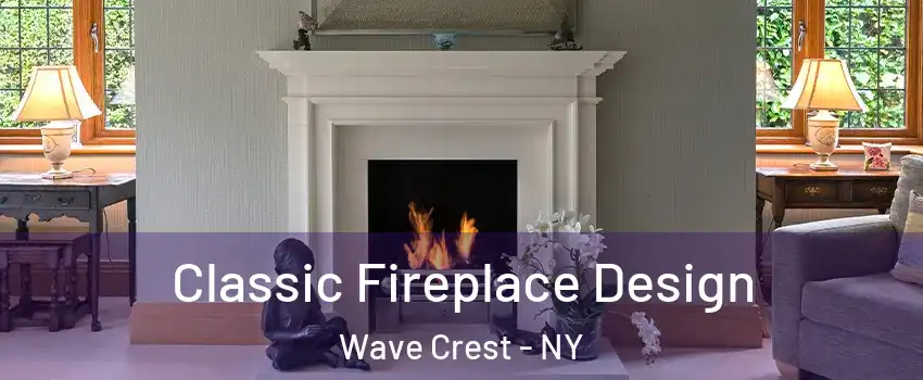 Classic Fireplace Design Wave Crest - NY