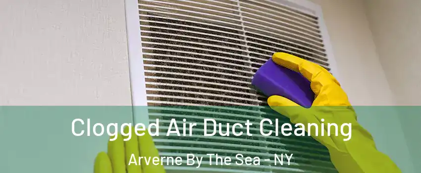 Clogged Air Duct Cleaning Arverne By The Sea - NY